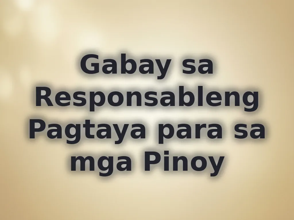 Gabay sa Responsableng Pagtaya para sa mga Pinoy